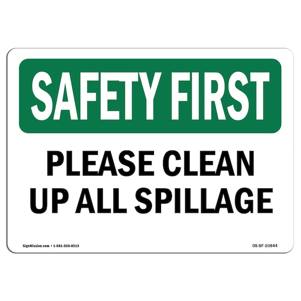 OSHA Sign, Please Clean Up All Spillage, 24in X 18in Rigid Plastic, 18" W, 24" L, Landscape